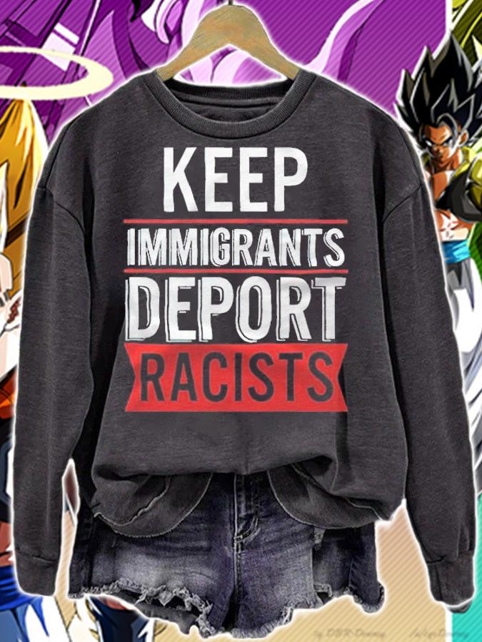 Keep immigrants deport racists T-shirt t-shirt