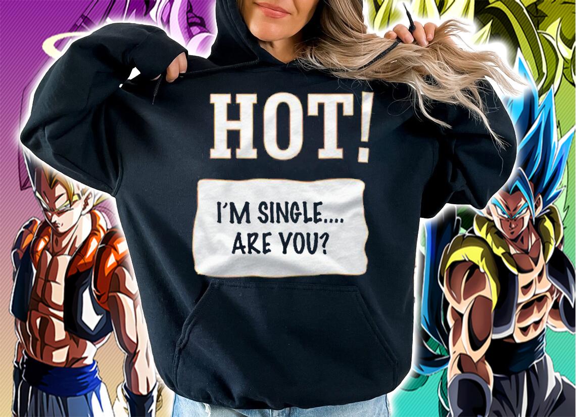 Lazy Halloween Costume Single Hot Im Single Are you Shirt t-shirt hoodie