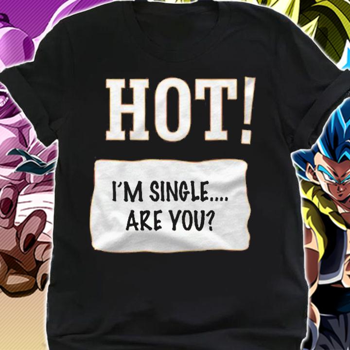 Lazy Halloween Costume Single Hot Im Single Are you Shirt t-shirt shirt