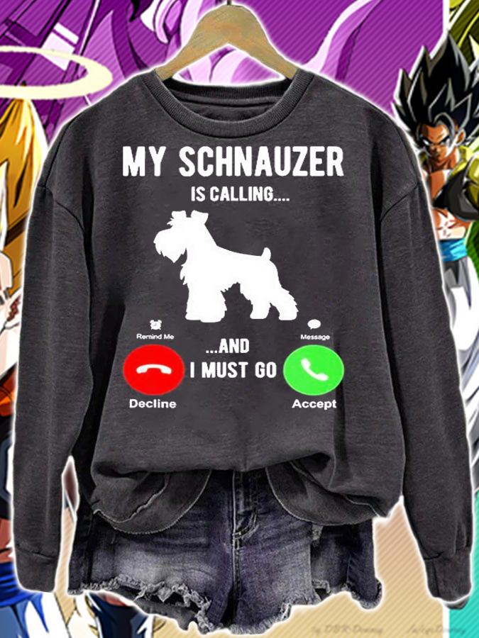 My Schnauzer Is Calling And I Must Go T-Shirt t-shirt