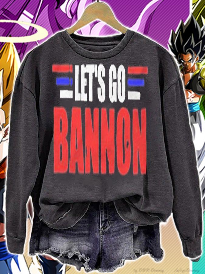 Let's go Bannon T-shirt t-shirt sweatshirt