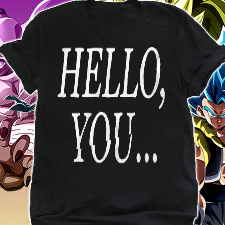 Hello you T-shirt