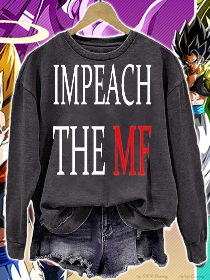 Impeach The Mf T-Shirt sweatshirt