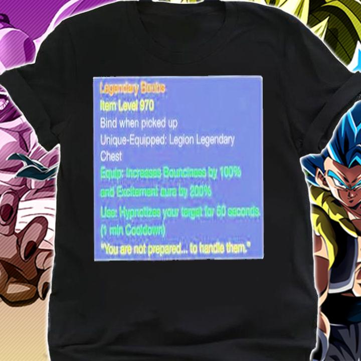 Legendary Boobs Item Level 970 Bind When Picked Up T-Shirt shirt