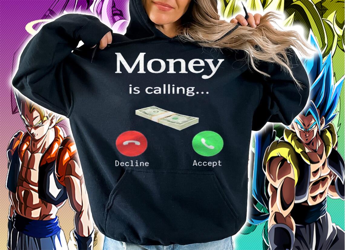 Money Is Calling Funny Cash Dollar Phone Business Hustler Pullover Shirt hoodie