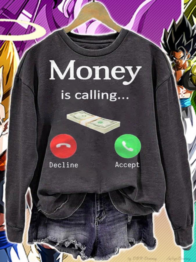 Money Is Calling Funny Cash Dollar Phone Business Hustler Pullover Shirt sweatshirt