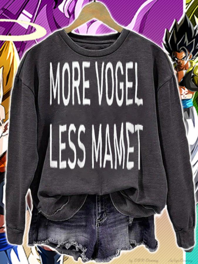 More Vogel less Mamet T-shirt