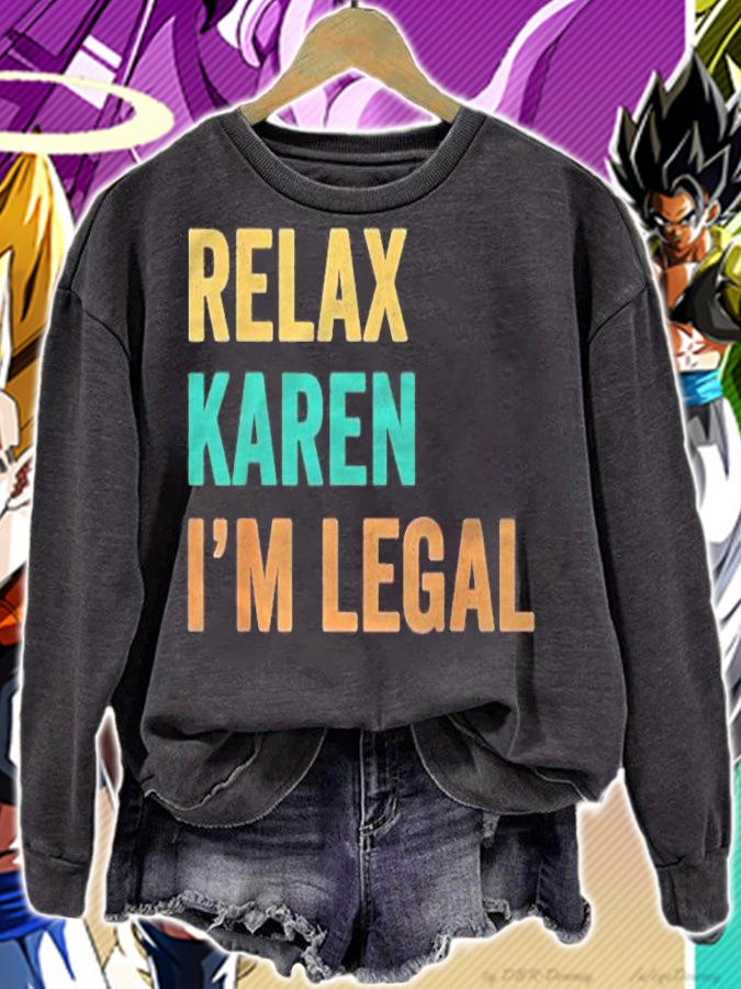 Relax Karen Im Legal Funny Mexican Shirt