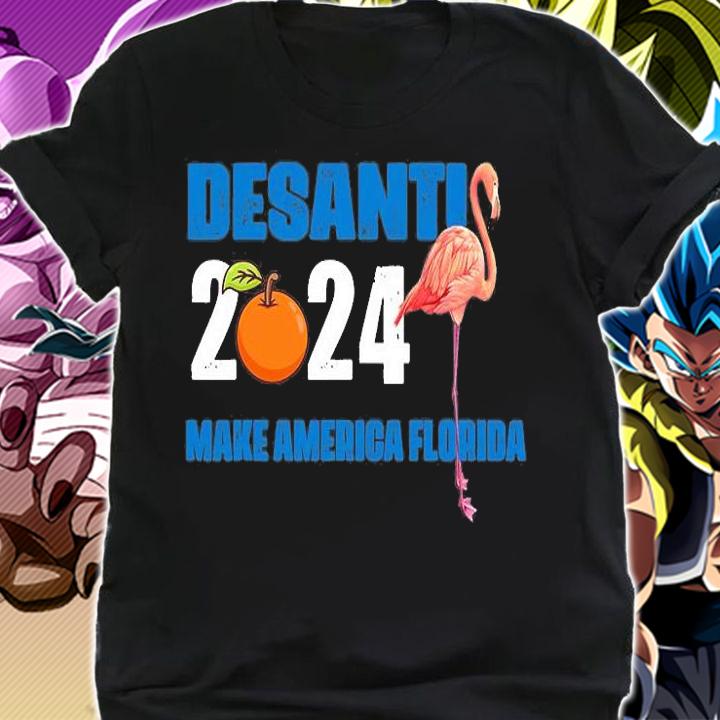 Desantis 2024 Make America Florida Flamingo And Orange Funny T-Shirt shirt