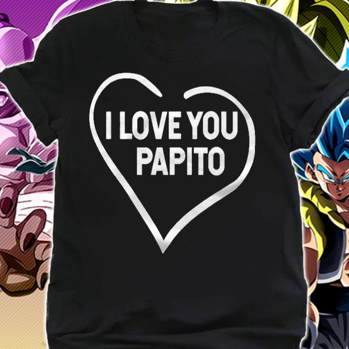 I Love You Papito Fathers Day T-shirt
