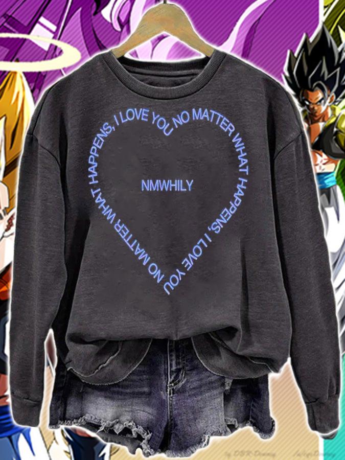 No matter what happens I love you NMWHILY shirt