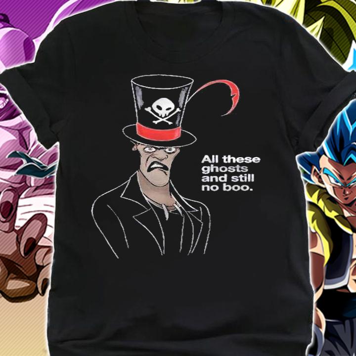 Villains Dr. Facilier Still No Boo Shirt shirt