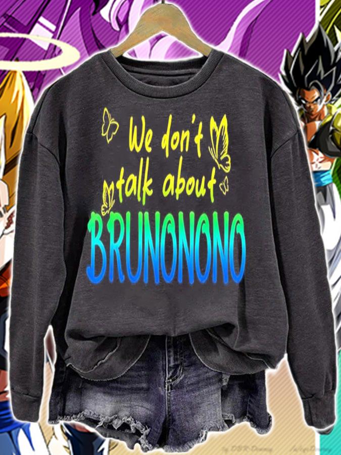 We Don't Talk About Brunonono Shirt
