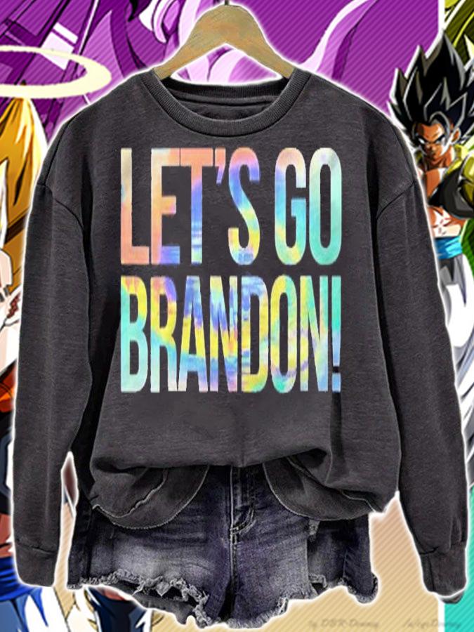 Womens Lets Go Brandon Funny Conservative Anti Liberal Tie-Dye Shirt sweatshirt
