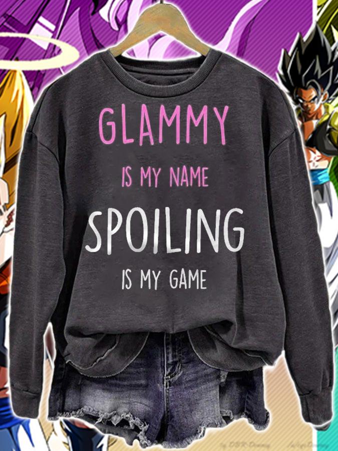 Glammy Is My Name Spoiling Is My Name Grandma Gift Shirt sweatshirt