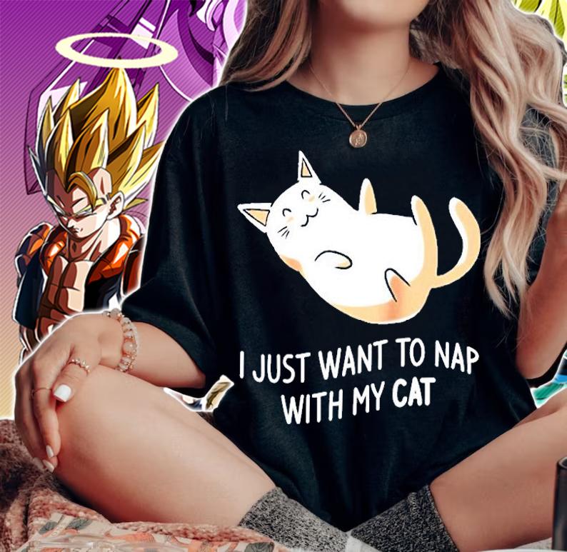 I Just Want To Nap With My Cat T-Shirt