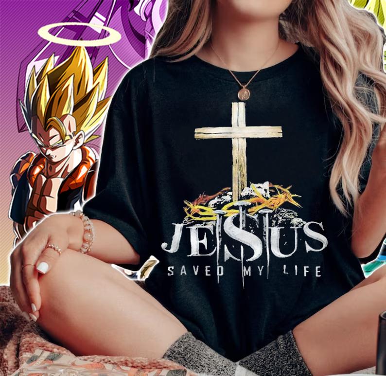 Jesus saved my life T-shirt woman shirt
