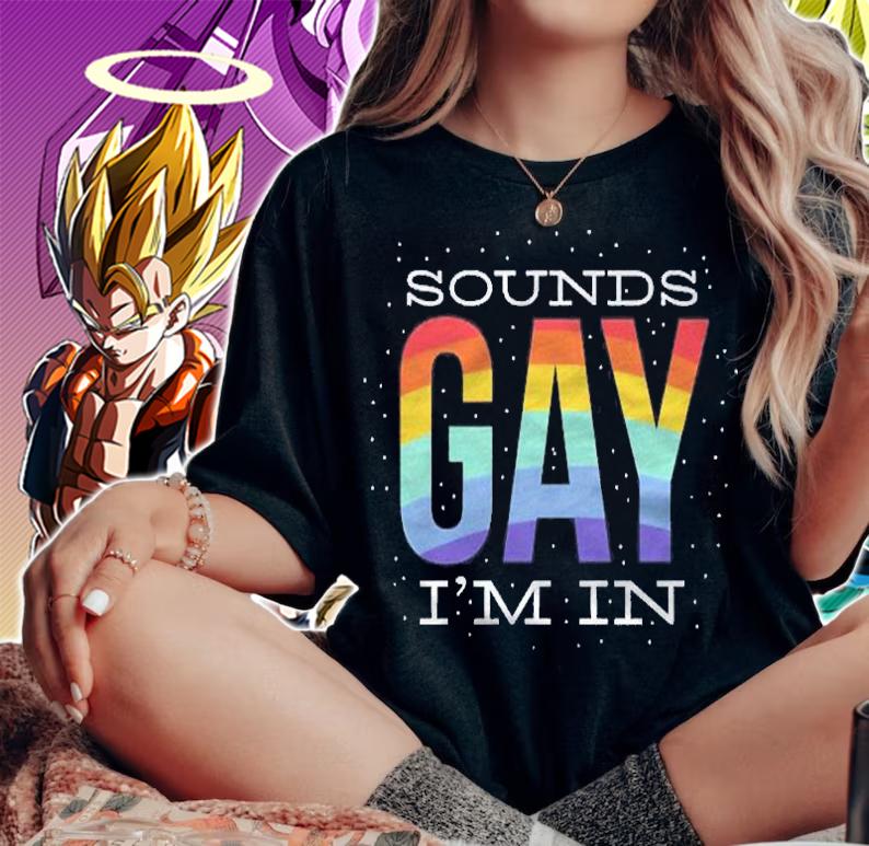 Sounds Gay  Im In  Funny Lgbtq+ Quote Rainbow Pride Proud Pullover Shirt woman shirt