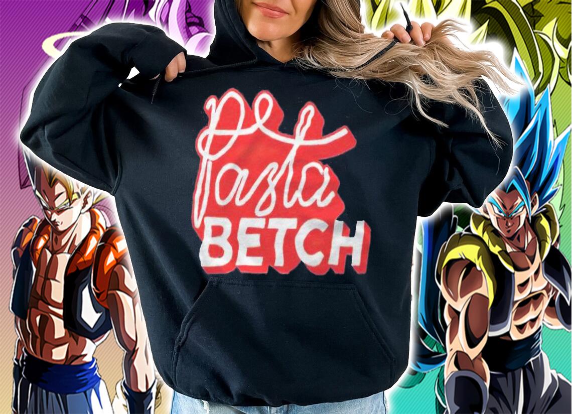 Pasta Betch 2021 T-shirt hoodie