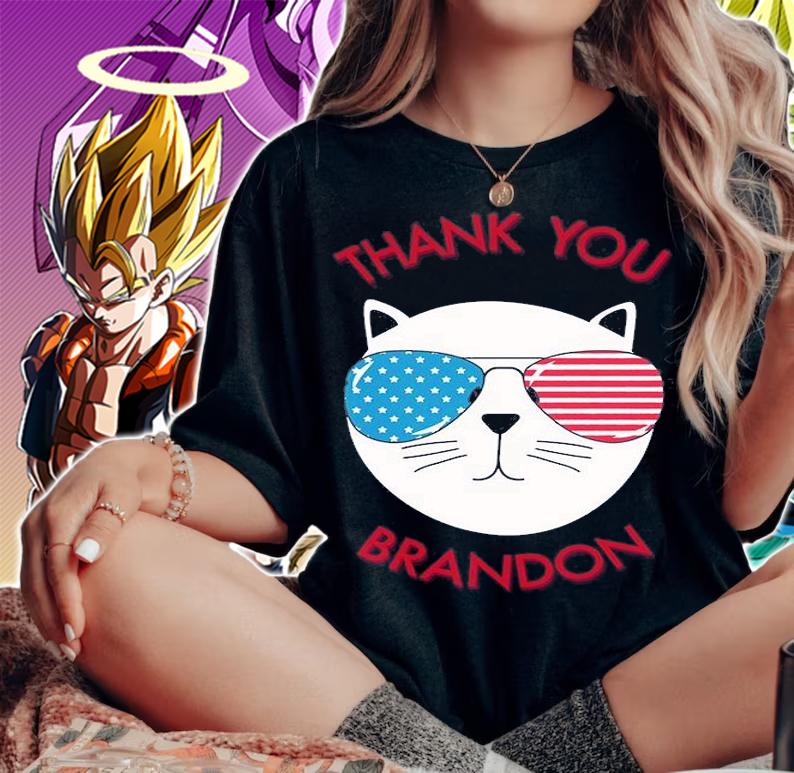 Thank You Brandon Cat Sunglasses USA Flag Funny T-Shirt woman shirt