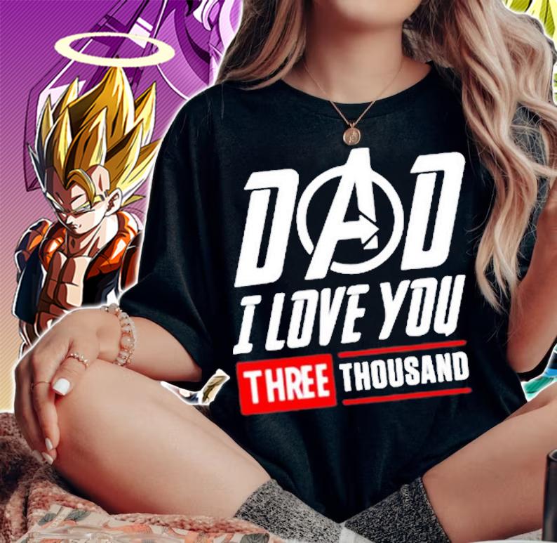 Cincinnati It Is Us T-shirtdad I Love You Three Thousand T-Shirt woman shirt