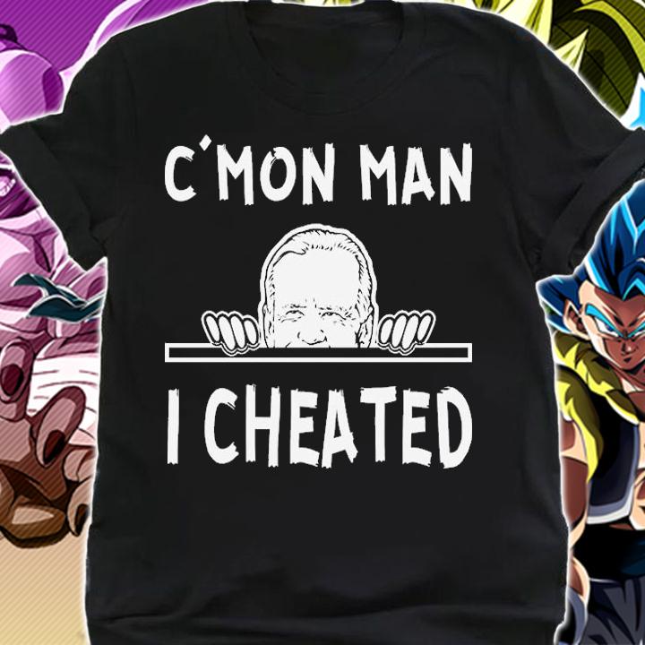 CMon Man I Cheated Biden T-Shirt shirt