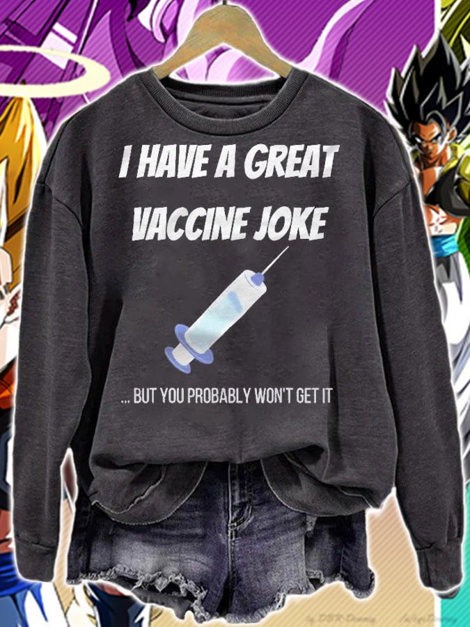 Funny Vaccination Joke Vaccine Jokes Shirt sweatshirt