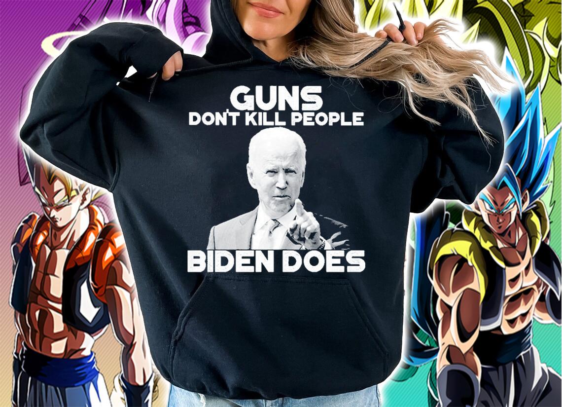 Guns don't kill people Biden does shirt