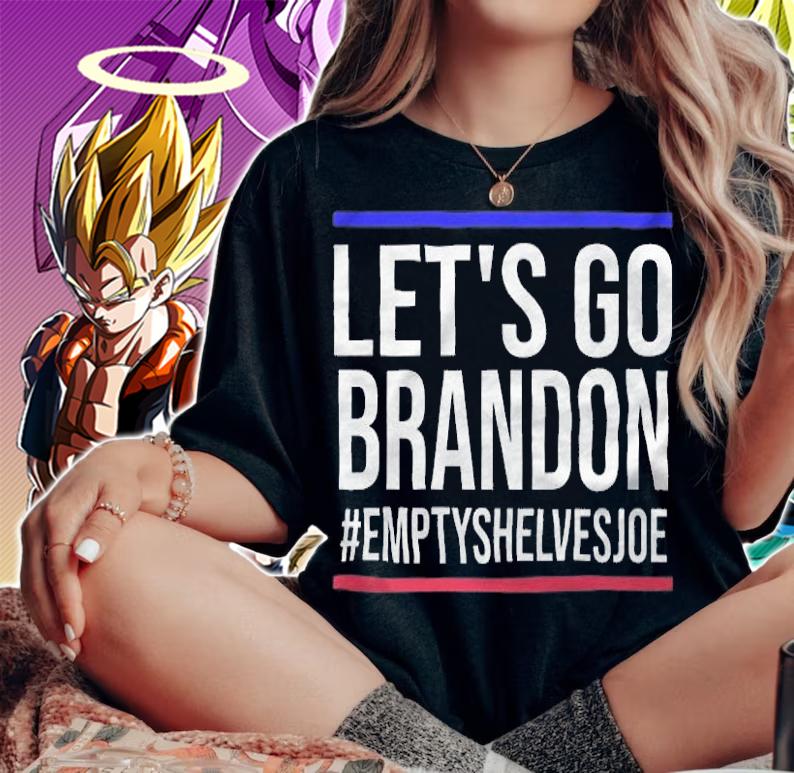 Hot let's Go Brandon #EmptyShelvesJoe Anti President T-Shirt woman shirt