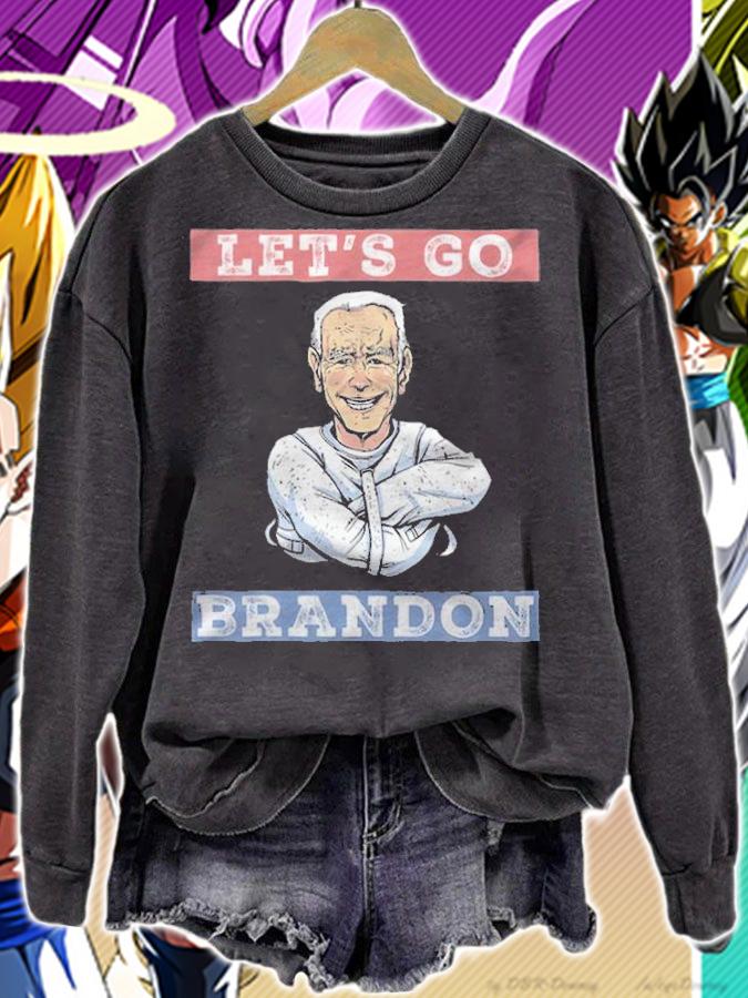 Let's Go Brandon Funny Biden Conservative Anti Biden T-Shirt sweatshirt