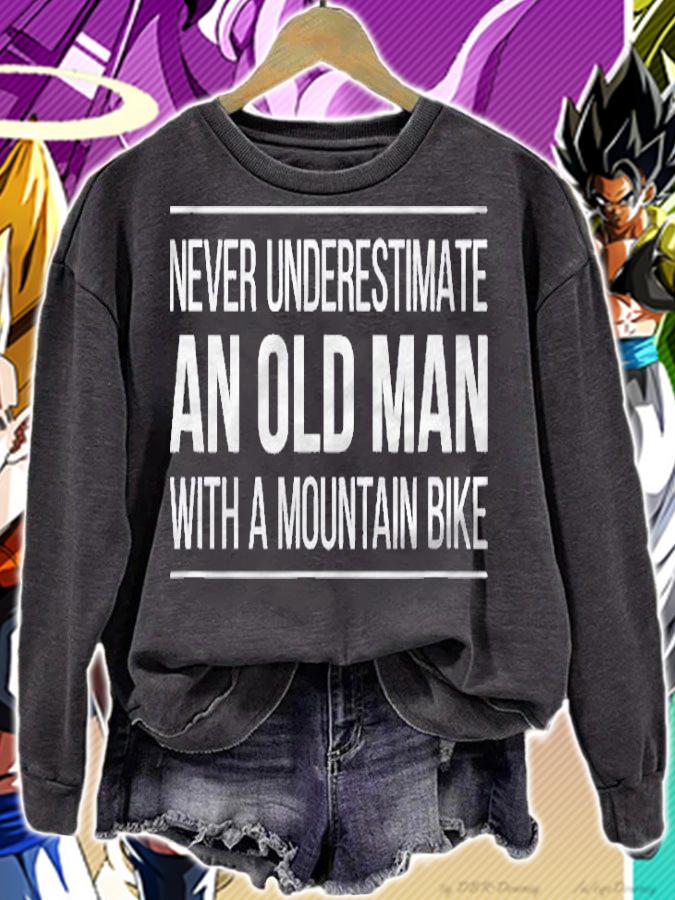 Mens Never Underestimate An Old Man With A Mountain Bike Shirt sweatshirt