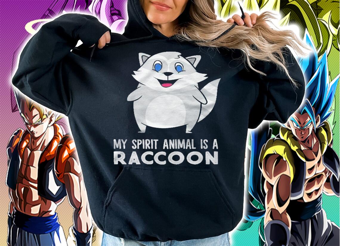 My Spirit Animal Is A Raccoon Spirit Animal Cute Raccoon Pullover Shirt hoodie