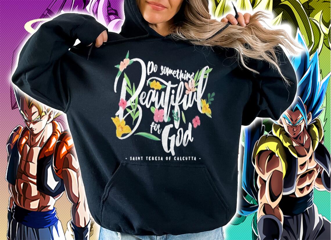 St Teresa Of Calcutta Prayer Mother Saint Catholic Beautiful Shirt hoodie