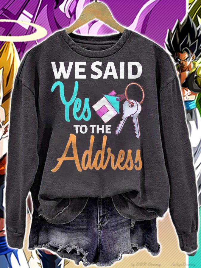 We Said Yes To The Address First Home Owner New Homeowner Shirt