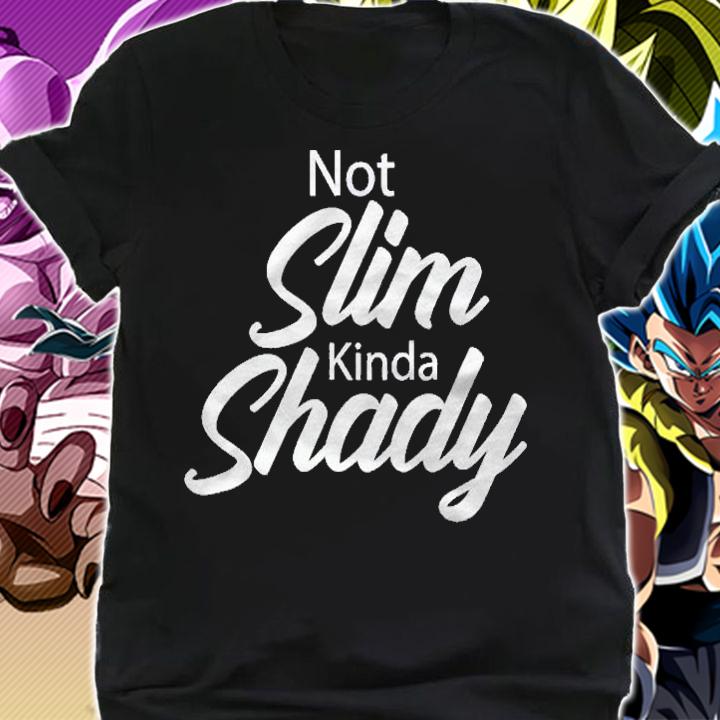 Womens Not Slim Kinda Shady Sarcastic Funny Stylish Shirt shirt