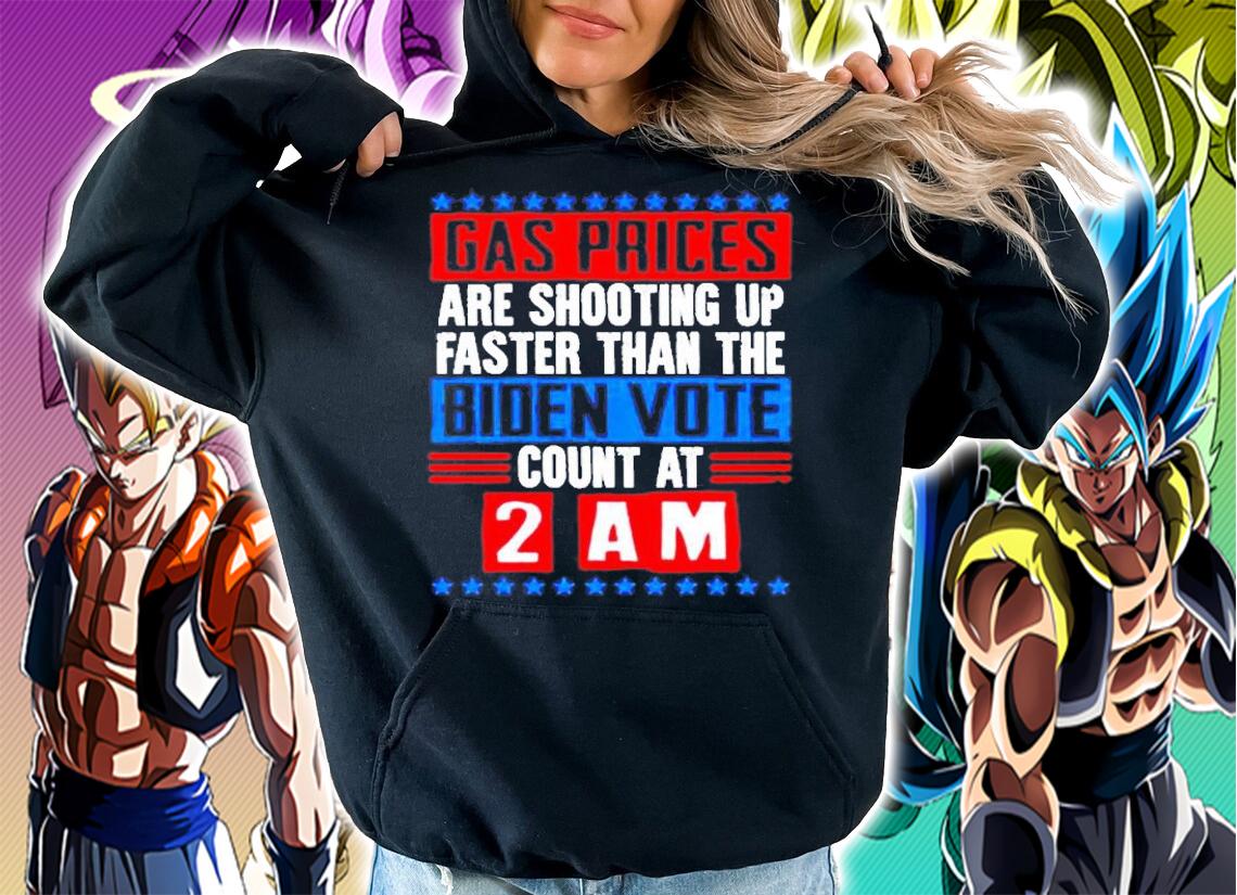 Gas Prices Are Shooting Up Faster Than Biden Vote Count At 2 AM T-Shirt