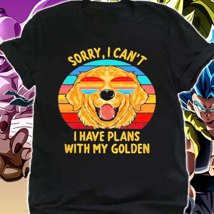 Sorry I Cant I Have Plans With My Golden Retriever Dog T-Shirt shirt