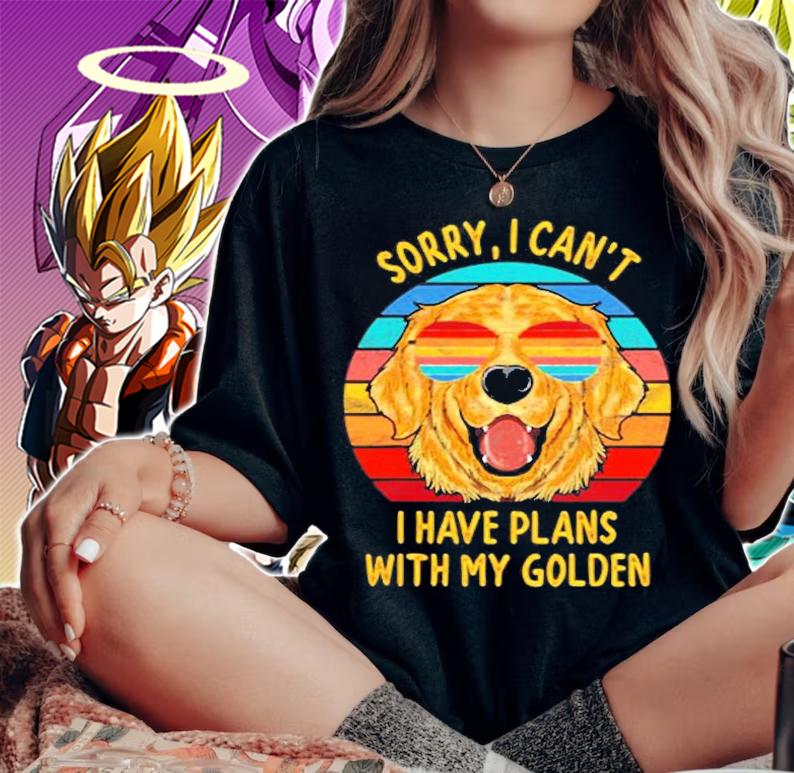 Sorry I Cant I Have Plans With My Golden Retriever Dog T-Shirt woman shirt