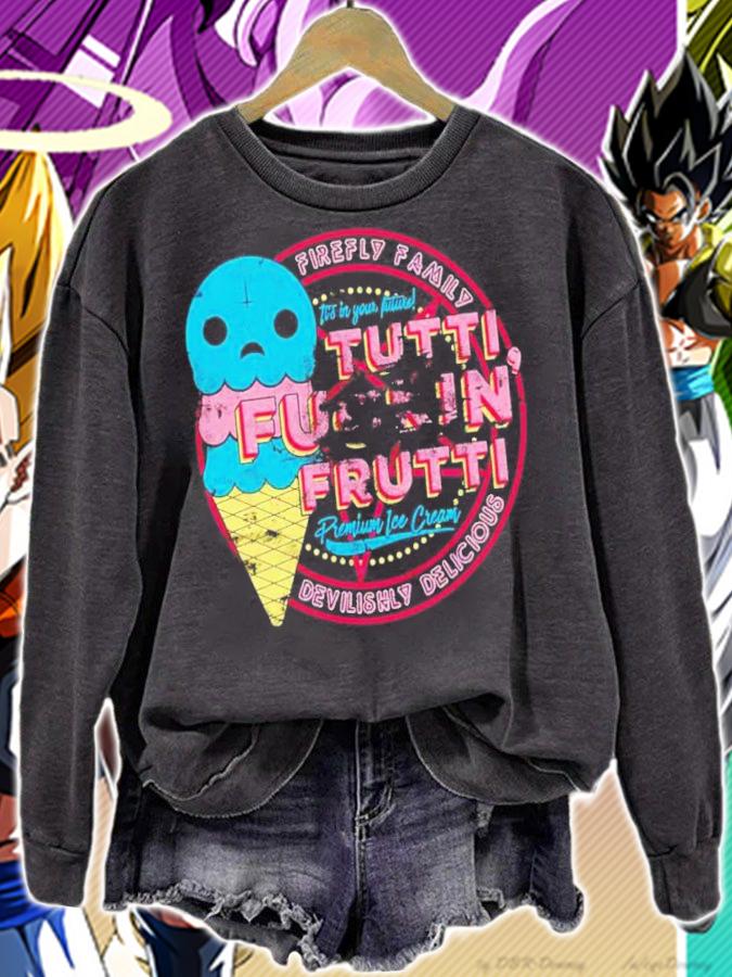 Tutti frutti it's in your future T-shirt sweatshirt