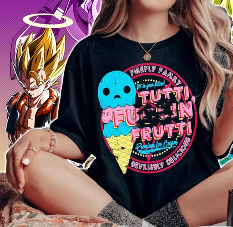 Tutti frutti it's in your future T-shirt woman shirt