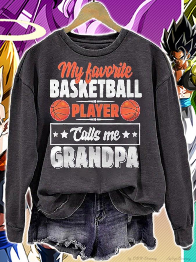My Favorite Basketball Player Calls Me Grandpa Cute Shirt sweatshirt