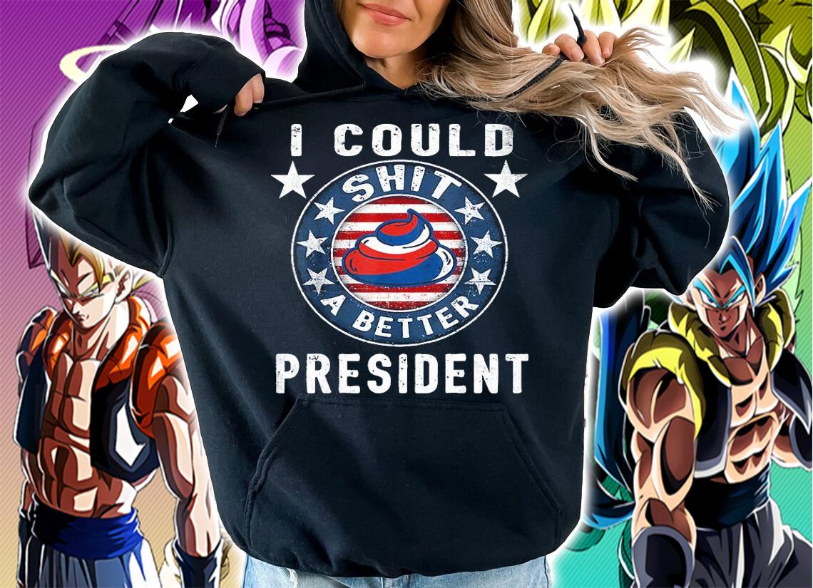 I Could Shit A Better President Funny Anti Biden Republican T-Shirt hoodie