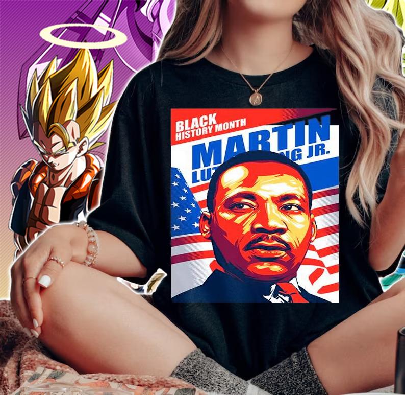 Martin Luther King Black History T-shirt woman shirt