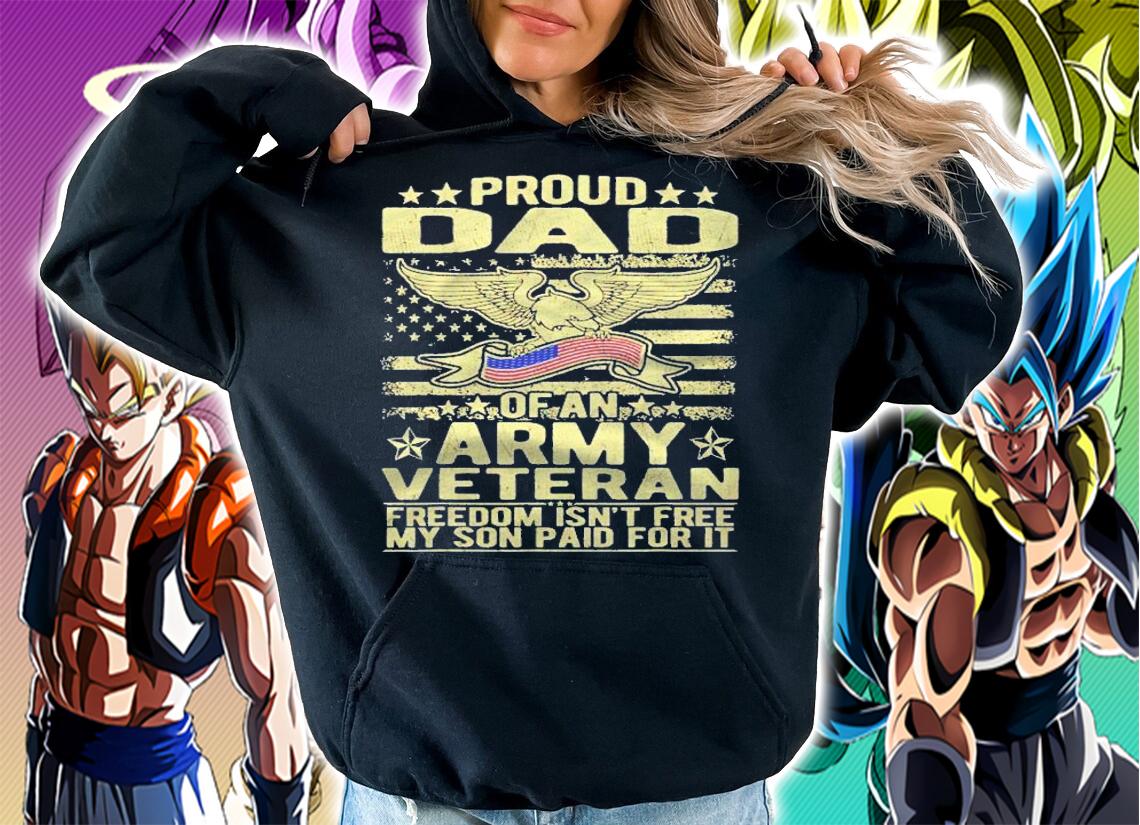 Mens Proud Dad Of Army Veteran Freedom Isnt Free Military Father Shirt