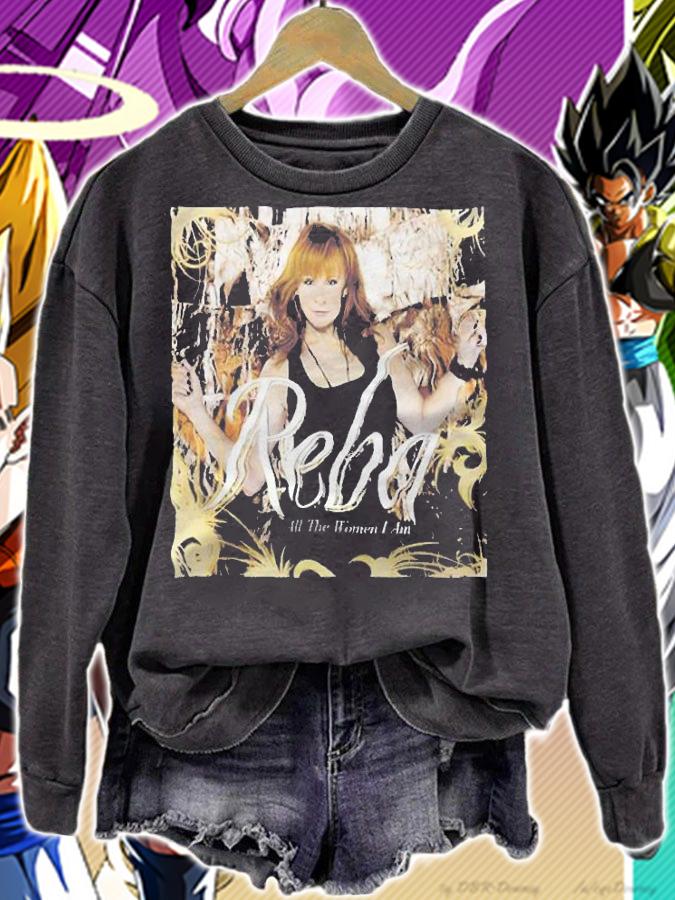Reba McEntire all the women I am T-shirt sweatshirt