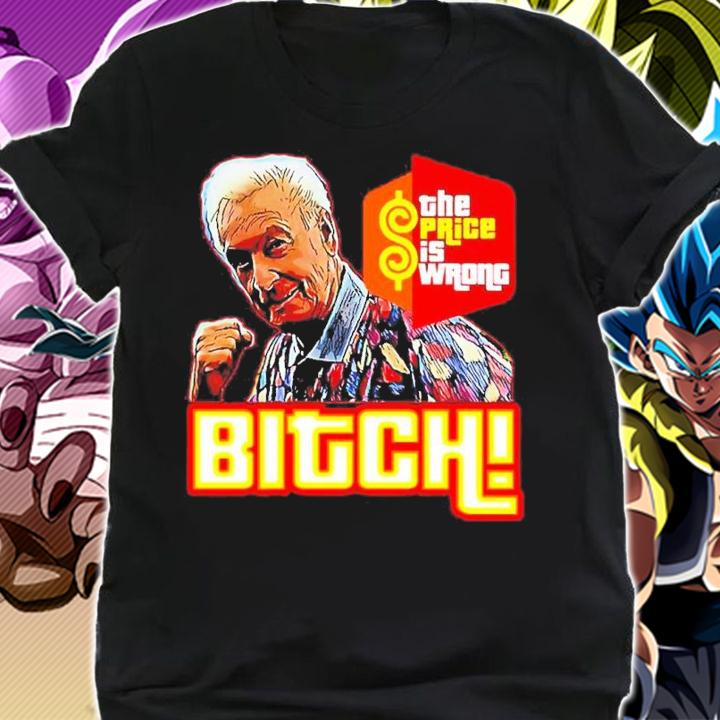 The Price Is Wrong Bitch Happy Gilmore Bob Barker Shirt shirt