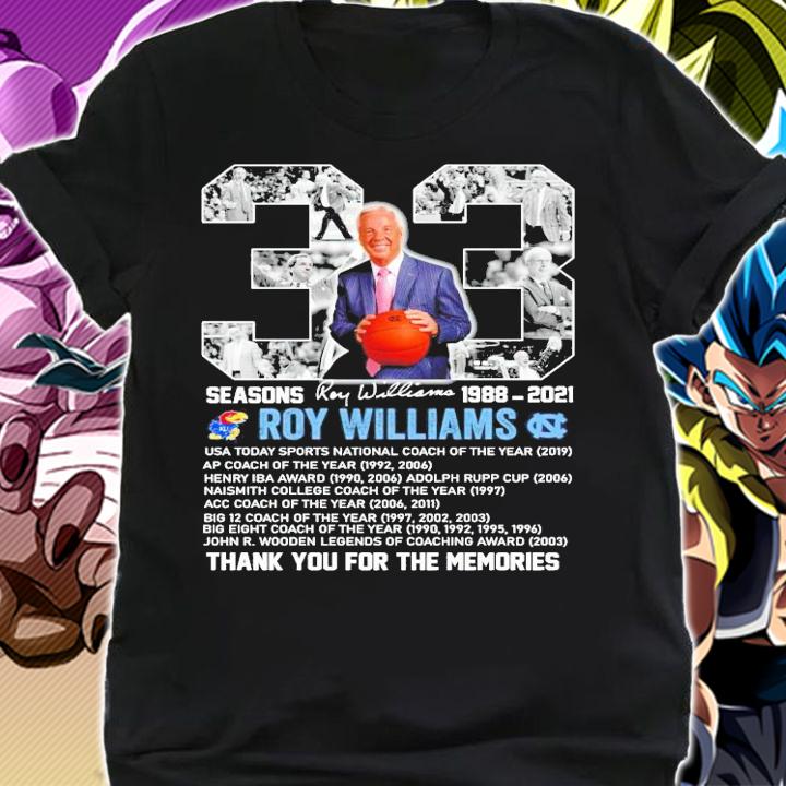 33 seasons Roy Williams 1988-2021 signature thank you for the memories shirt shirt