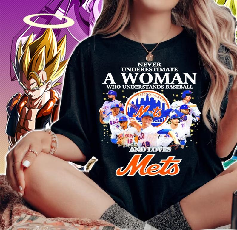 Never underestimate a woman who understands baseball METS shirt