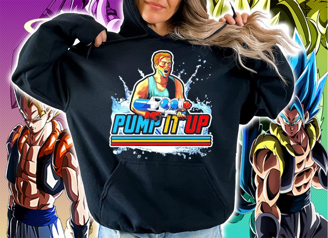 Pump it up shirt