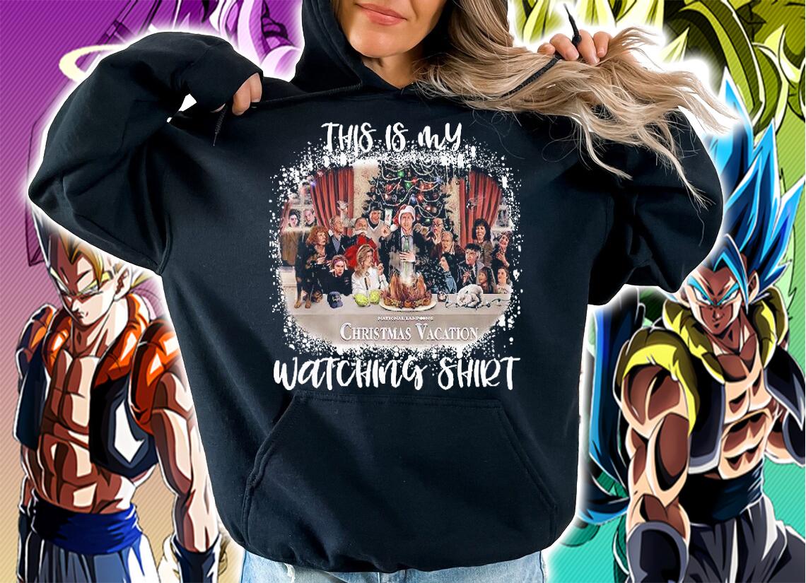 This is my National Lampoons Christmas Vacation Watching shirt, hoodie and sweater hoodie
